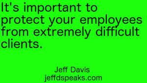 Jeff Davis quote protect your employees