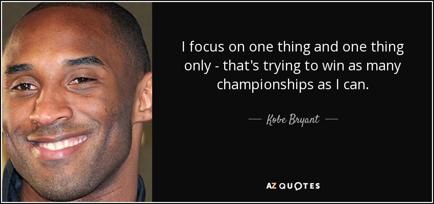 powerful quote from Kobe Bryant on focus