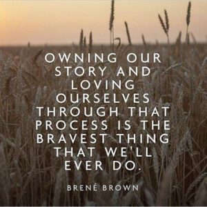 Brene Brown quote on owning your story