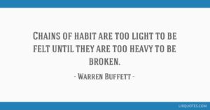 Warren Buffett quote on habits