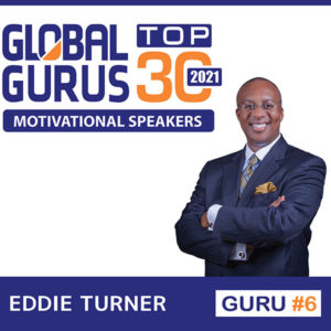 Eddie Turner is one of the best motivational speakers in the world, according to Global Gurus.